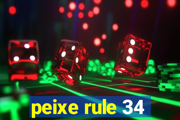 peixe rule 34